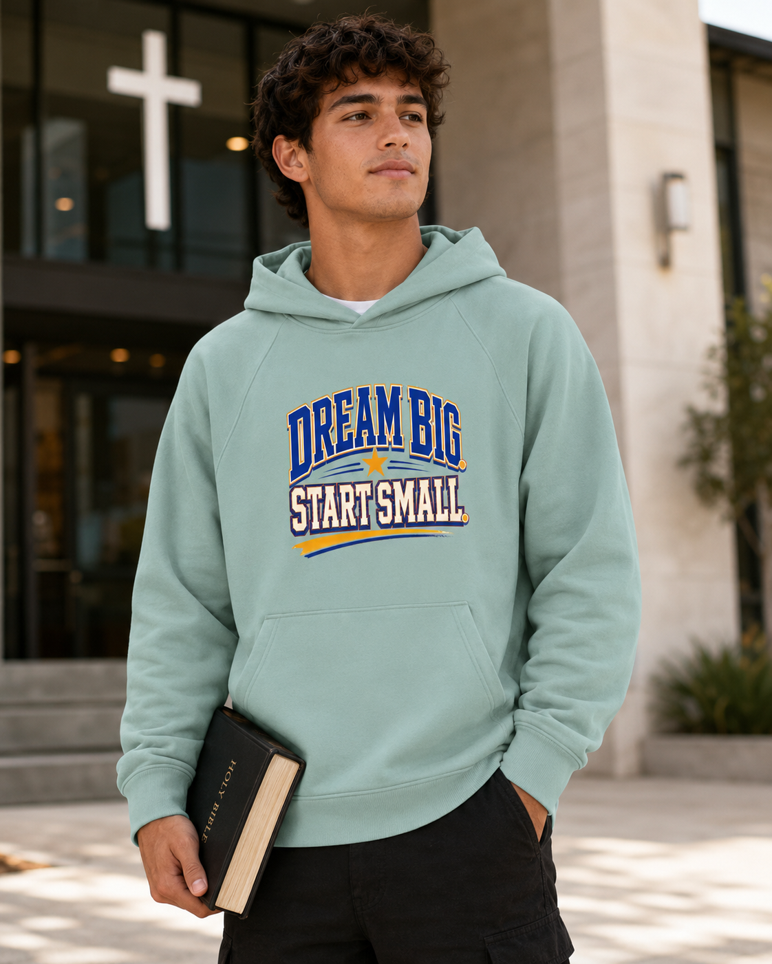 Dream Big Start Small Hoodie