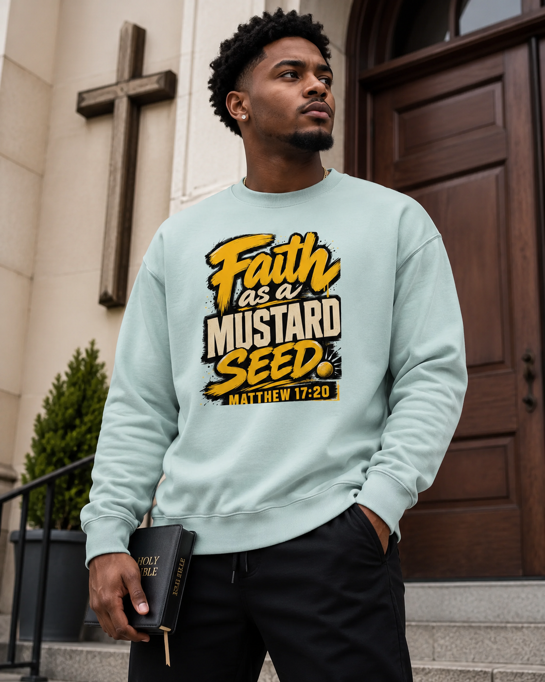 Faith As A Mustard Seed Sweatshirt