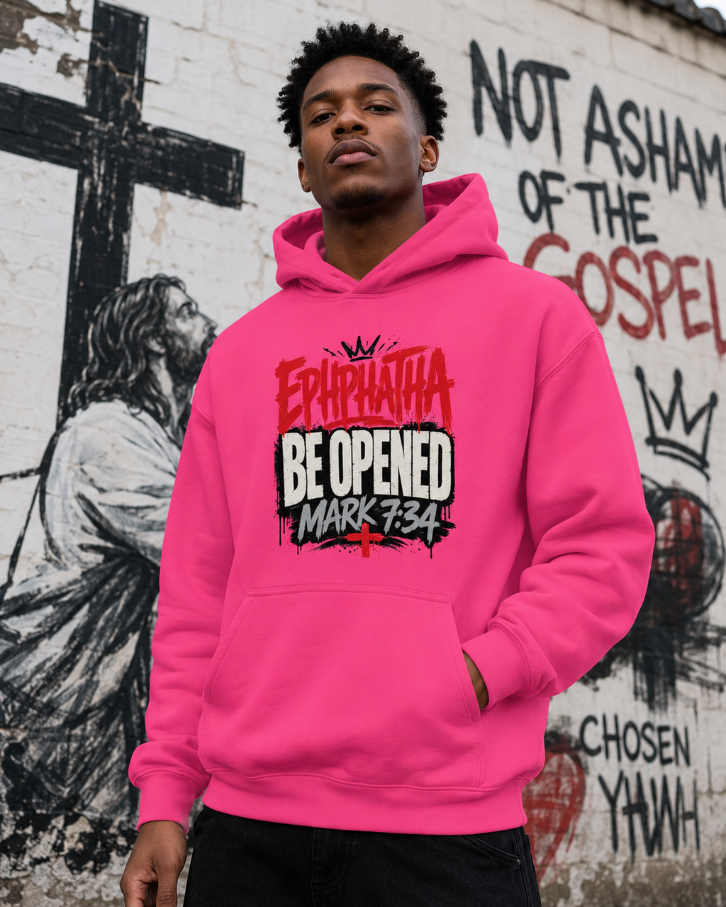 Ephphatha Be Opened Hoodie