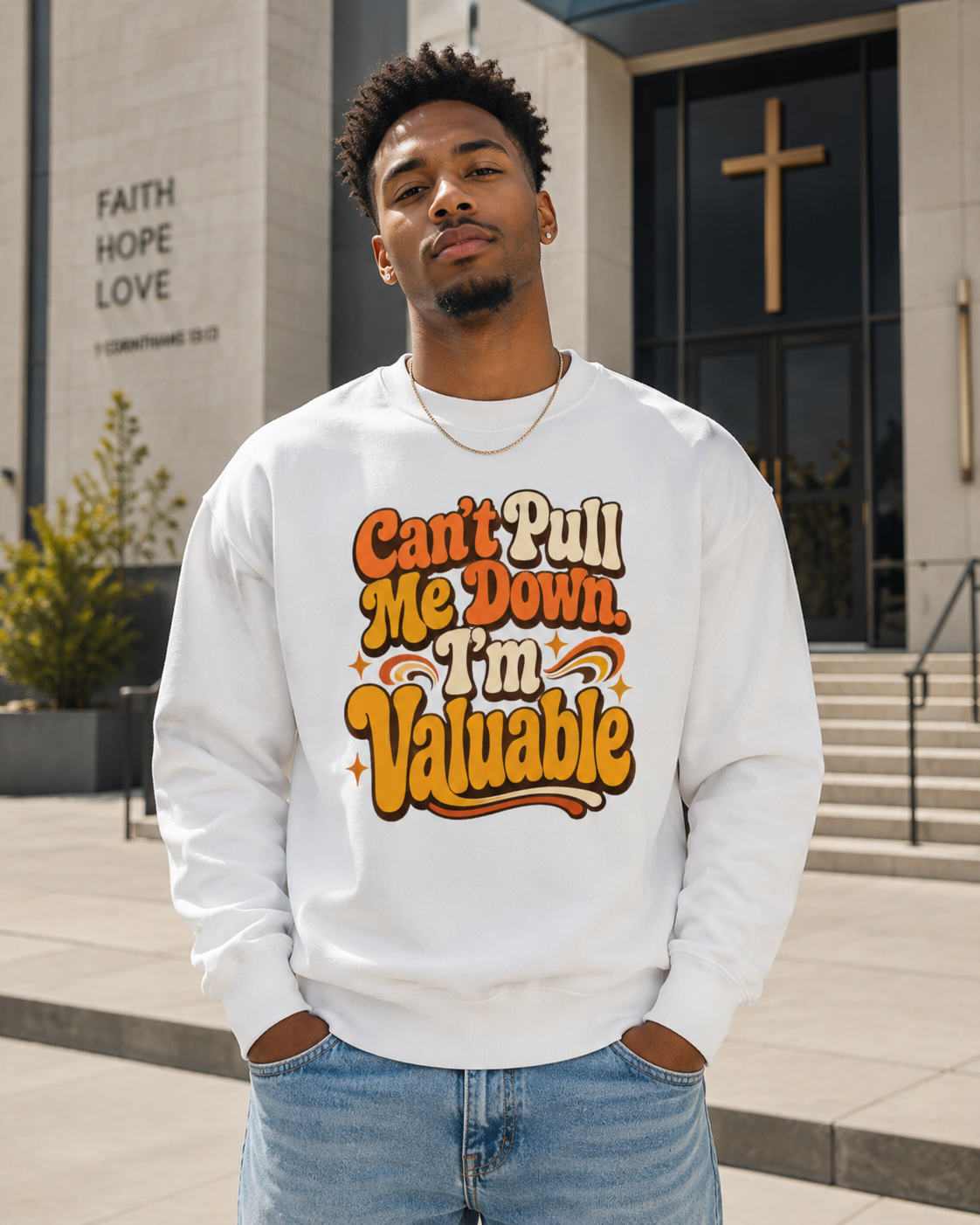 I’m Valuable Sweatshirt